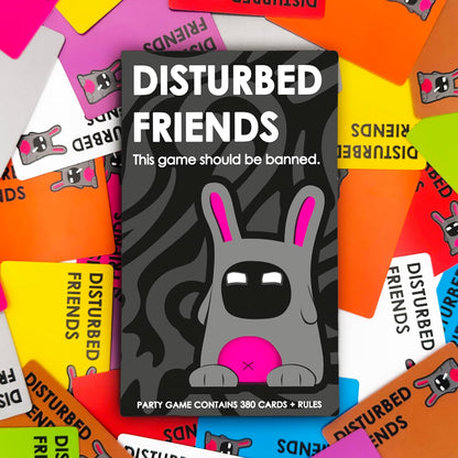 DISTURBED FRIENDS