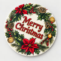 Round Christmas coaster with a poinsettia and pine cone wreath and red Merry Christmas