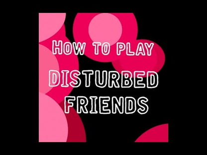 DISTURBED FRIENDS